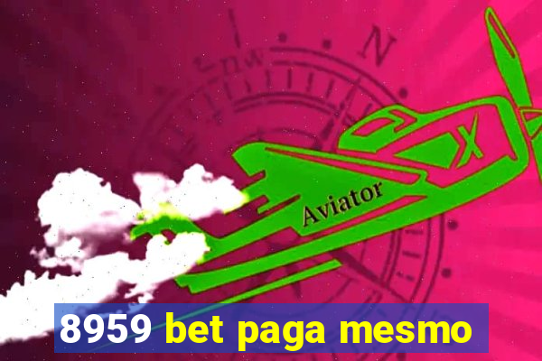 8959 bet paga mesmo